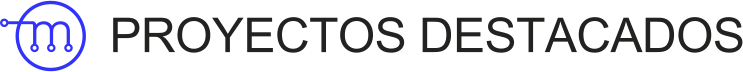 PROYECTOS DESTACADOS